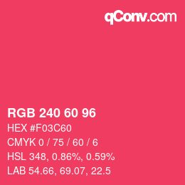 Color code: RGB 240 60 96 | qconv.com