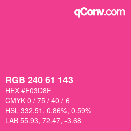 カラーコード: RGB 240 61 143 | qconv.com