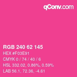 Color code: RGB 240 62 145 | qconv.com