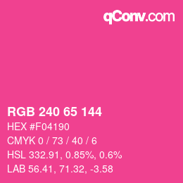 カラーコード: RGB 240 65 144 | qconv.com