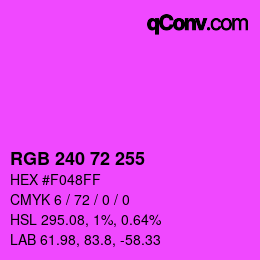 Color code: RGB 240 72 255 | qconv.com
