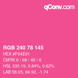 カラーコード: RGB 240 78 145 | qconv.com