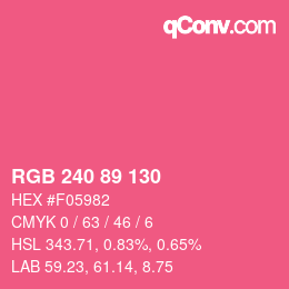 カラーコード: RGB 240 89 130 | qconv.com