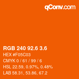 カラーコード: RGB 240 92.6 3.6 | qconv.com