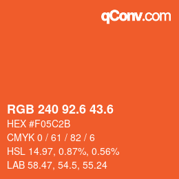 カラーコード: RGB 240 92.6 43.6 | qconv.com