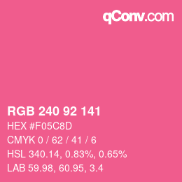 颜色代码: RGB 240 92 141 | qconv.com