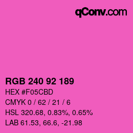 颜色代码: RGB 240 92 189 | qconv.com