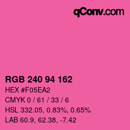 カラーコード: RGB 240 94 162 | qconv.com
