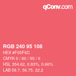 カラーコード: RGB 240 95 108 | qconv.com