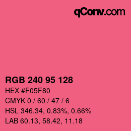カラーコード: RGB 240 95 128 | qconv.com