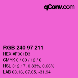 Color code: RGB 240 97 211 | qconv.com