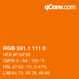 カラーコード: RGB 241.1 111 0 | qconv.com