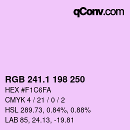 カラーコード: RGB 241.1 198 250 | qconv.com
