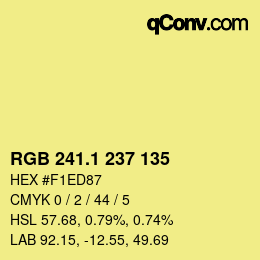カラーコード: RGB 241.1 237 135 | qconv.com