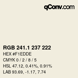 カラーコード: RGB 241.1 237 222 | qconv.com