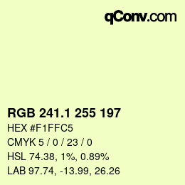 カラーコード: RGB 241.1 255 197 | qconv.com