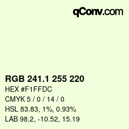 Color code: RGB 241.1 255 220 | qconv.com