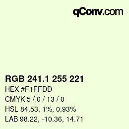 カラーコード: RGB 241.1 255 221 | qconv.com