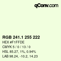 カラーコード: RGB 241.1 255 222 | qconv.com