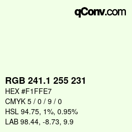 カラーコード: RGB 241.1 255 231 | qconv.com