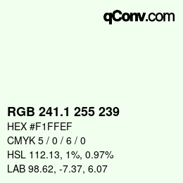 Color code: RGB 241.1 255 239 | qconv.com