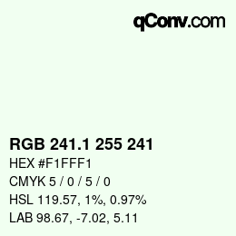 カラーコード: RGB 241.1 255 241 | qconv.com