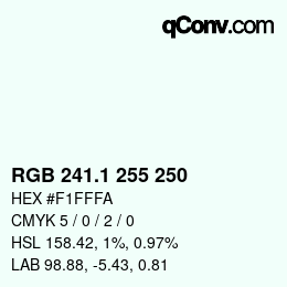 Color code: RGB 241.1 255 250 | qconv.com