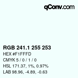 カラーコード: RGB 241.1 255 253 | qconv.com