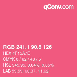 カラーコード: RGB 241.1 90.8 126 | qconv.com