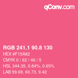 カラーコード: RGB 241.1 90.8 130 | qconv.com