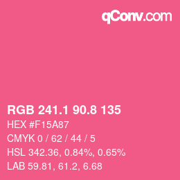 カラーコード: RGB 241.1 90.8 135 | qconv.com