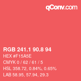 カラーコード: RGB 241.1 90.8 94 | qconv.com