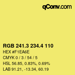 カラーコード: RGB 241.3 234.4 110 | qconv.com