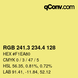 カラーコード: RGB 241.3 234.4 128 | qconv.com