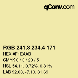 カラーコード: RGB 241.3 234.4 171 | qconv.com