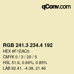 カラーコード: RGB 241.3 234.4 192 | qconv.com