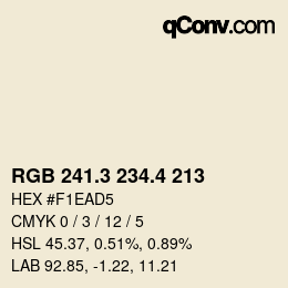 カラーコード: RGB 241.3 234.4 213 | qconv.com