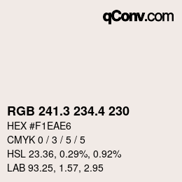 カラーコード: RGB 241.3 234.4 230 | qconv.com