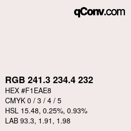 カラーコード: RGB 241.3 234.4 232 | qconv.com