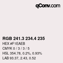 カラーコード: RGB 241.3 234.4 235 | qconv.com