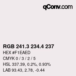 カラーコード: RGB 241.3 234.4 237 | qconv.com