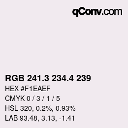 カラーコード: RGB 241.3 234.4 239 | qconv.com