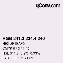 カラーコード: RGB 241.3 234.4 240 | qconv.com