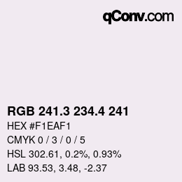 カラーコード: RGB 241.3 234.4 241 | qconv.com