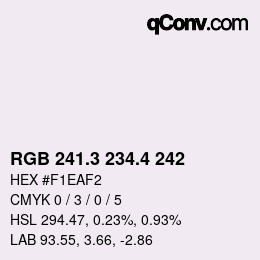 カラーコード: RGB 241.3 234.4 242 | qconv.com