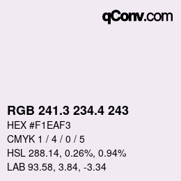 カラーコード: RGB 241.3 234.4 243 | qconv.com