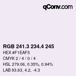 カラーコード: RGB 241.3 234.4 245 | qconv.com