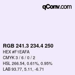 カラーコード: RGB 241.3 234.4 250 | qconv.com