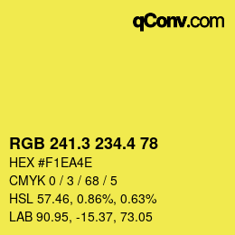 カラーコード: RGB 241.3 234.4 78 | qconv.com
