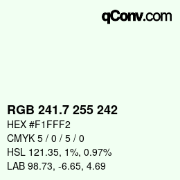 カラーコード: RGB 241.7 255 242 | qconv.com